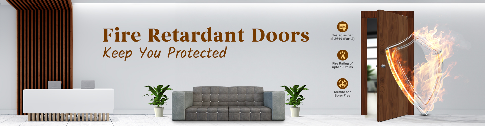Fire Retardant Doors keep your Lavish Spaces Protected